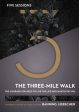 The Three-Mile Walk Video Study: The Courage You Need to Live the Life God Wants for You Discount