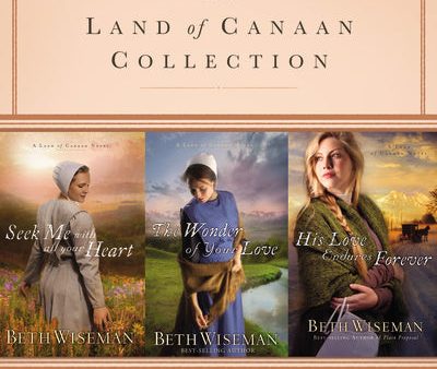 The Land of Canaan Collection: Seek Me with All Your Heart, The Wonder of Your Love, His Love Endures Forever Hot on Sale