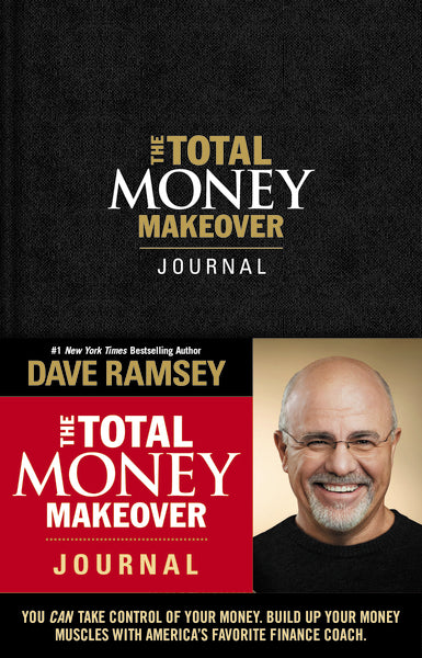 The Total Money Makeover Journal: A Guide for Financial Fitness For Cheap