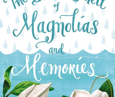 The Sweet Smell of Magnolias and Memories Sale