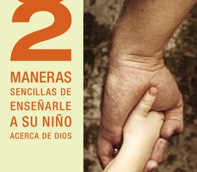 52 maneras de enseñarle a su niño acerca de Dios For Discount