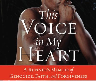 This Voice in My Heart: A Runner s Memoir of Genocide, Faith, and Forgiveness Cheap