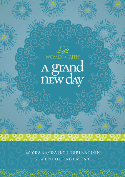 A Grand New Day: A Full Year of Daily Inspiration and Encouragement (A 365-Day Devotional) Online Hot Sale