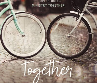 Together: A Guide for Couples Doing Ministry Together Online now