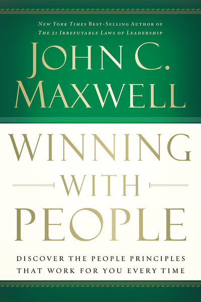 Winning with People: Discover the People Principles that Work for You Every Time Supply