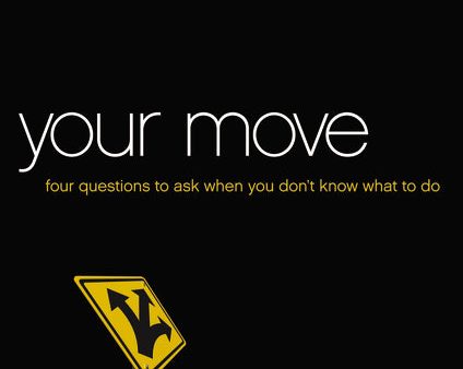 Your Move Video Study: Four Questions to Ask When You Don’t Know What to Do Cheap