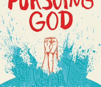 The Pursuing God: A Reckless, Irrational, Obsessed Love That s Dying to Bring Us Home Online Sale