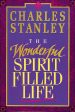 The Spirit-Filled Life: Discover the Joy of Surrendering to the Holy Spirit Online now