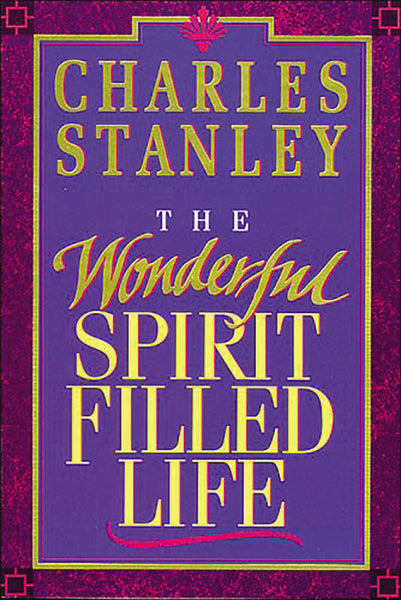 The Spirit-Filled Life: Discover the Joy of Surrendering to the Holy Spirit Online now