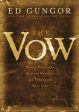 The Vow: How a Forgotten Ancient Practice Can Transform Your Life Supply