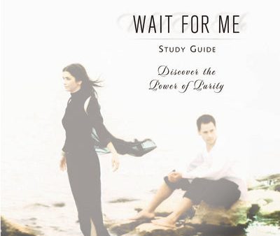 Wait For Me Study Guide: Discover the Power of Purity Online Hot Sale