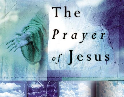 The Prayer of Jesus: Secrets of Real Intimacy with God Online Sale