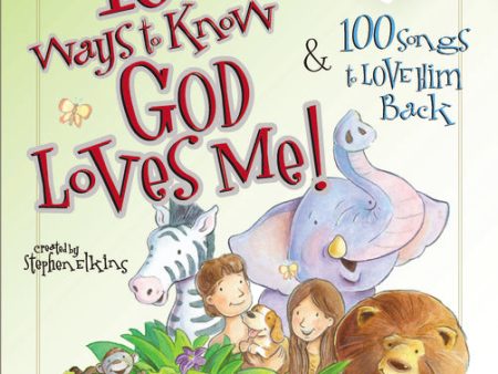 100 Ways to Know God Loves Me, 100 Songs to Love Him Back Online Sale