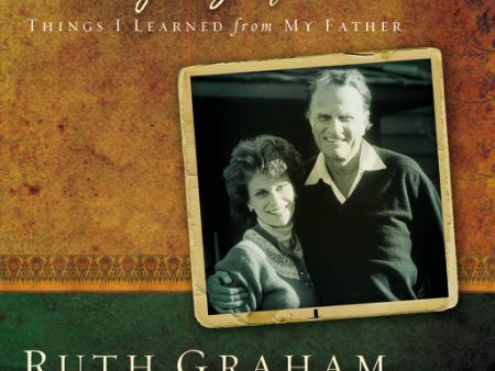 A Legacy of Faith: Things I Learned from My Father Hot on Sale