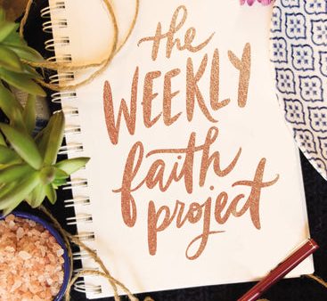 The Weekly Faith Project: A Challenge to Journal, Reflect, and Cultivate a Genuine Faith For Sale