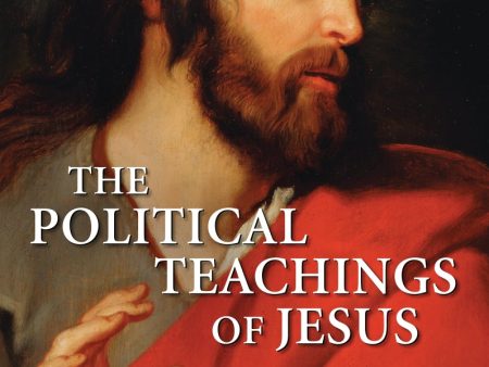 The Political Teachings of Jesus For Cheap