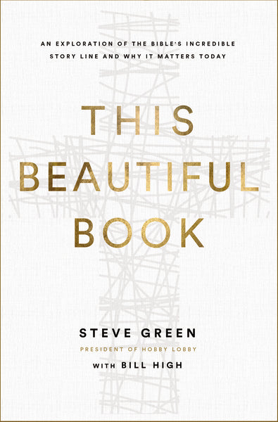 This Beautiful Book: An Exploration of the Bible s Incredible Story Line and Why It Matters Today Supply