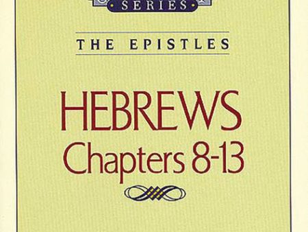 Thru the Bible Vol. 52: The Epistles (Hebrews 8-13) Fashion