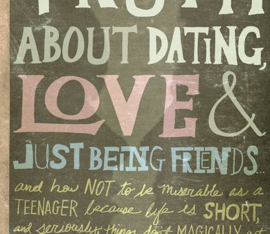 The Truth About Dating, Love, and Just Being Friends Online Hot Sale