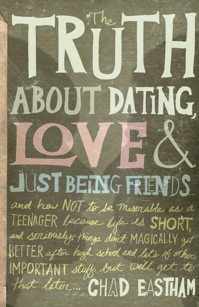 The Truth About Dating, Love, and Just Being Friends Online Hot Sale