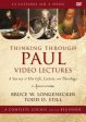 Thinking through Paul Video Lectures: A Survey of His Life, Letters, and Theology Online