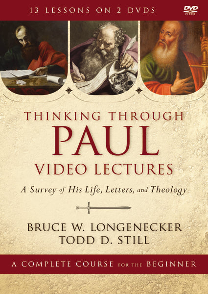 Thinking through Paul Video Lectures: A Survey of His Life, Letters, and Theology Online