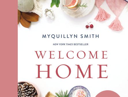 Welcome Home: A Cozy Minimalist Guide to Decorating and Hosting All Year Round on Sale