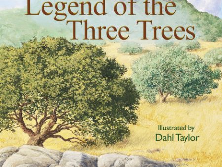 The Legend of the Three Trees For Discount