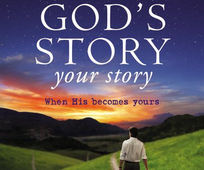 When God s Story Becomes Your Story Discount