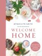 Welcome Home: A Cozy Minimalist Guide to Decorating and Hosting All Year Round on Sale