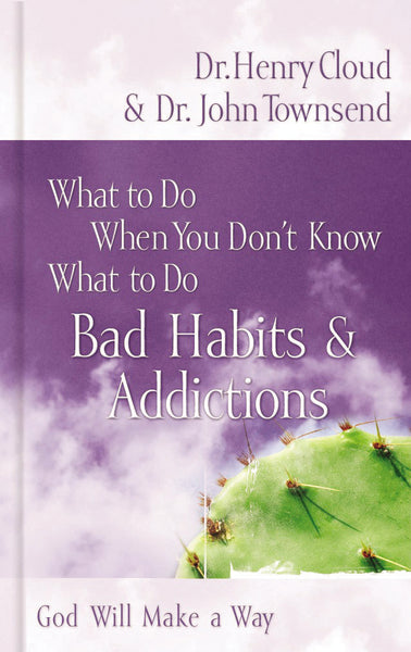 What to Do When You Don t Know What to Do: Bad Habits & Addictions: God Will Make a Way Hot on Sale