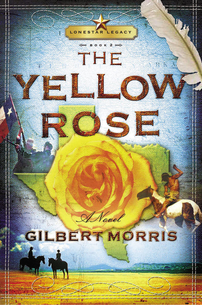 The Yellow Rose: Lone Star Legacy, Book 2 Online Hot Sale