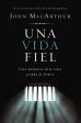 Una vida fiel: Una armonía de la vida y obra de Pablo on Sale