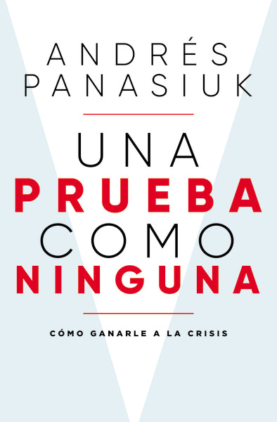 Una prueba como ninguna: Cómo ganarle a la crisis For Sale