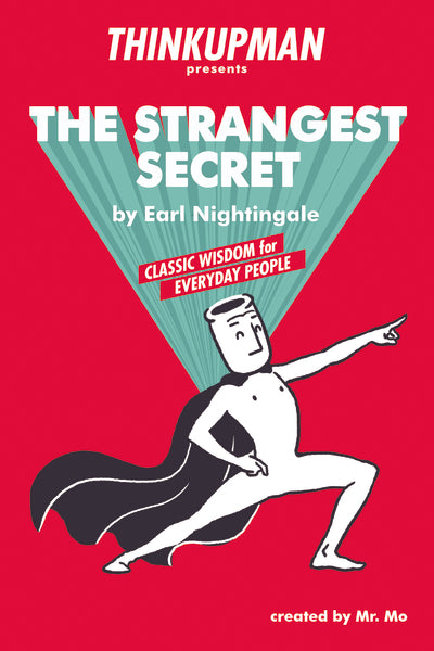 Thinkupman presents: The Strangest Secret: Classic Wisdom for Everyday People Online Sale