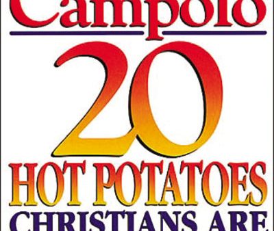 20 Hot Potatoes Christians Are Afraid To Touch Online Sale