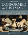 Conformed to His Image, Revised Edition: Biblical, Practical Approaches to Spiritual Formation For Cheap