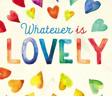 Whatever is Lovely: A 90-Day Devotional Journal Online Hot Sale