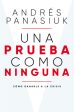 Una prueba como ninguna: Cómo ganarle a la crisis For Sale