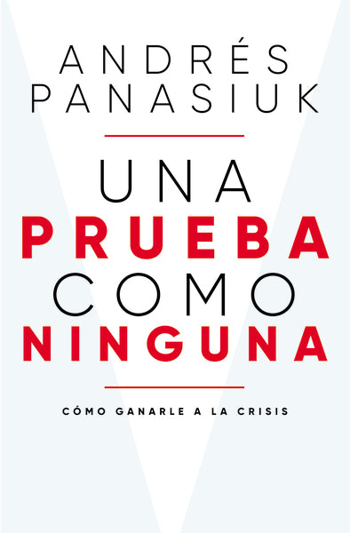 Una prueba como ninguna: Cómo ganarle a la crisis For Sale