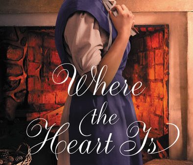 Where the Heart Is: An Amish Sweethearts Novella Hot on Sale