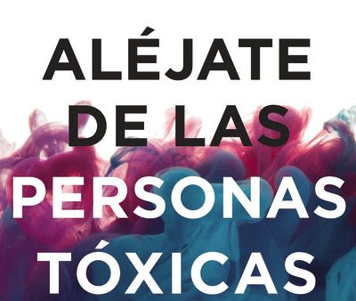 Aléjate de las personas tóxicas: Cuándo dejar una amistad Online Hot Sale