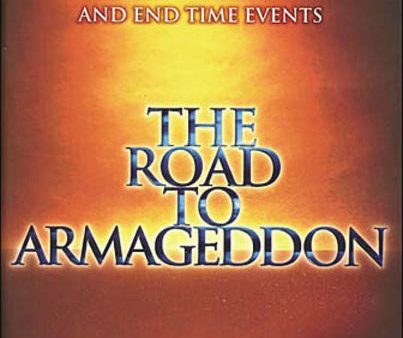 The Road to Armageddon: A Biblical Understanding of Prophecy and End-Time Events on Sale