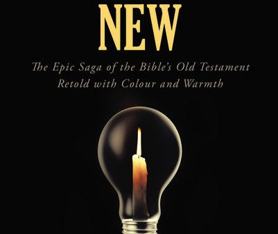 To Make an Old Story New: The Epic Saga of the Bibles Old Testament Retold with Color and Warmth Online Sale