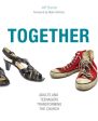 Together: Adults and Teenagers Transforming the Church Online now