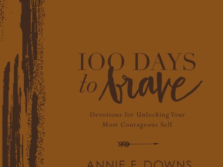 100 Days to Brave Deluxe Edition: Devotions for Unlocking Your Most Courageous Self Sale