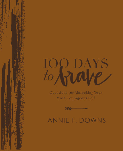 100 Days to Brave Deluxe Edition: Devotions for Unlocking Your Most Courageous Self Sale