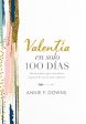 Valentía en solo 100 días: Devocionales para descubrir la parte de tu ser más valiente (100 Days to Brave, Spanish Edition) Discount