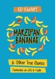 Marzipan Bananas: And Other True Stories: Footnotes on Life and Faith on Sale