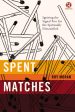 Spent Matches: Igniting the Signal Fire for the Spiritually Dissatisfied Cheap